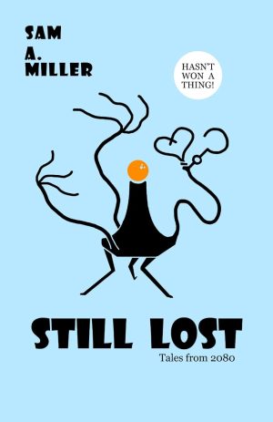 Still Lost by Sam A Miller