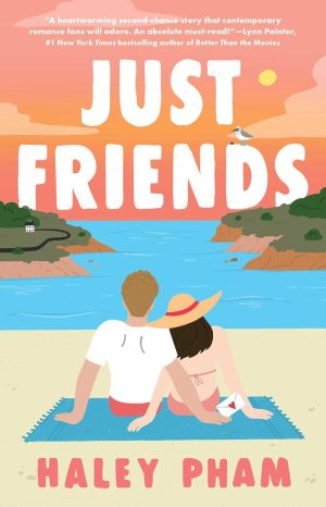 Just Friends by Haley Pham 