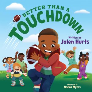 Better Than a Touchdown by Jalen Hurts
