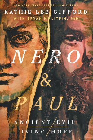 Nero and Paul by Kathie Lee Gifford