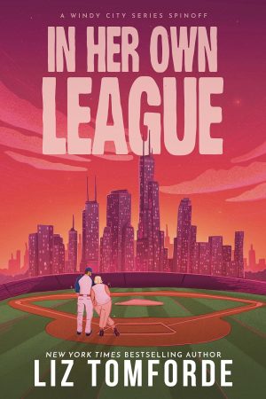 In Her Own League by Liz Tomforde