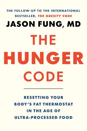 The Hunger Code by Dr. Jason Fung 