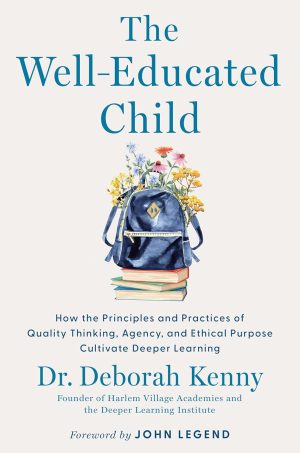 The Well-Educated Child by Deborah Kenny
