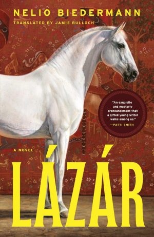 Lázár: A Novel by Nelio Biedermann