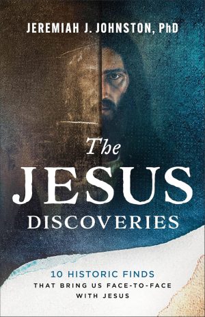 The Jesus Discoveries by Jeremiah J. Johnston