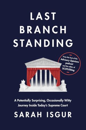 Last Branch Standing by Sarah Isgur