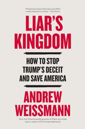 Liar's Kingdom by Andrew Weissmann