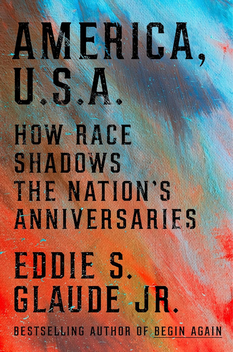 America, U.S.A. by Eddie S. Glaude Jr.