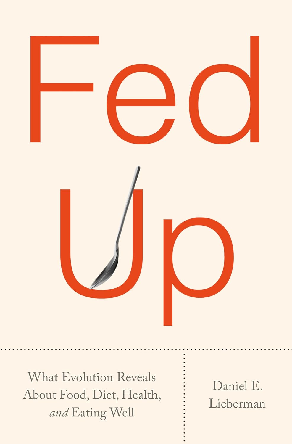 Fed Up by Daniel E. Lieberman