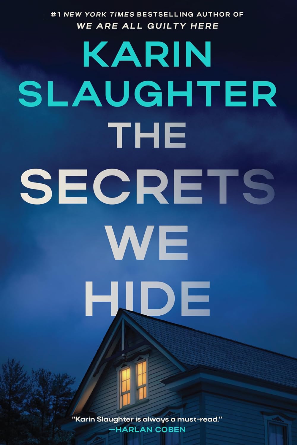 The Secrets We Hide by Karin Slaughter
