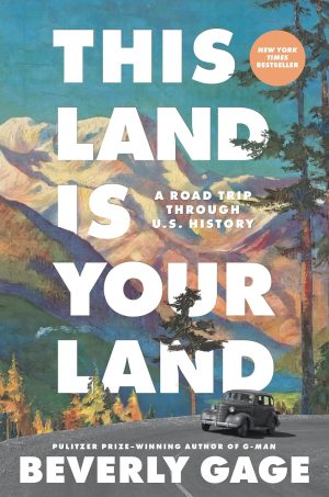 This Land is Your Land by Beverly Gage